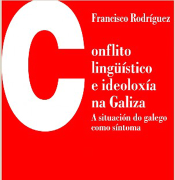 Conflito lingstico e ideoloxa na Galiza